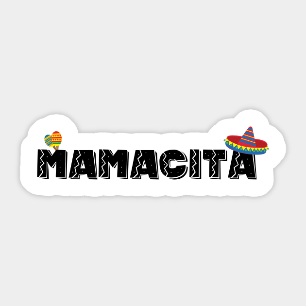 Mamacita - 5 Cinco de Mayo Holiday Gift Sticker by xaviervieira